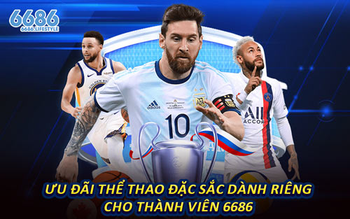 Ưu Đãi Thể Thao Đặc Sắc Dành Riêng Cho Thành Viên 6686